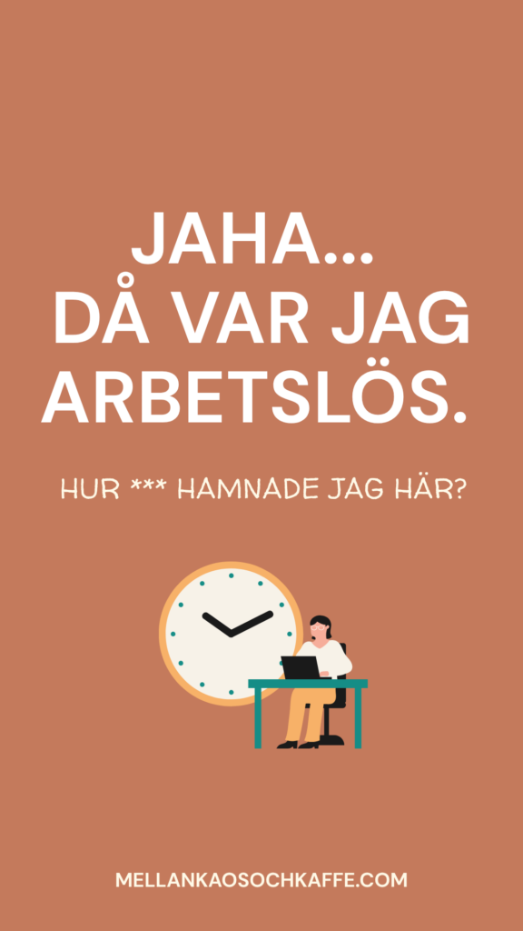 personlig blogg om att vara arbetslös
