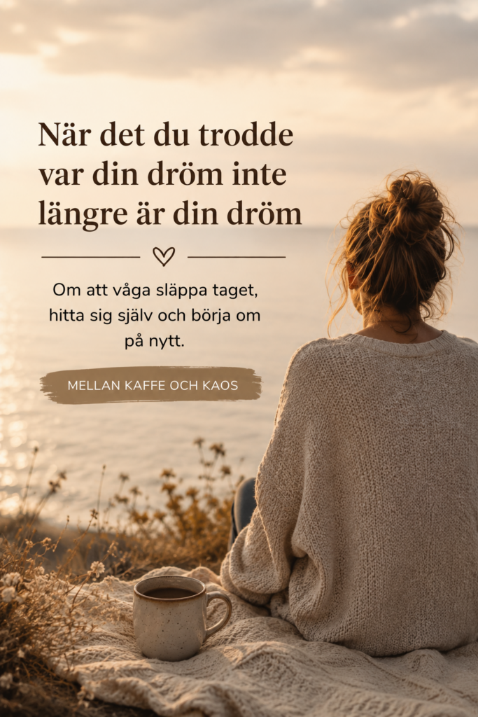 svensk blogg om att släppa taget och våga börja om