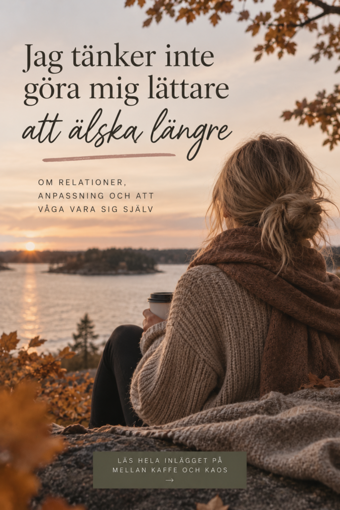 jag tänker inte göra mig lättare att älska längre
